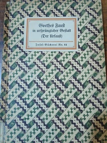 Goethes Faust in ursprünglicher Gestalt -
