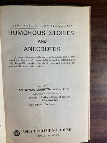 Humorous stories and anecdotes- by: R. N. Lakhotia...