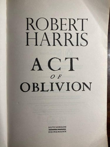 Act of Oblivion- by: Robert Harris (P15)