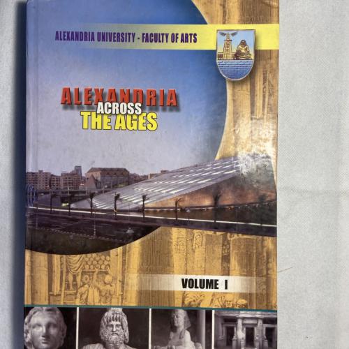 Alexandria across the ages- By: ALexandria Univers...