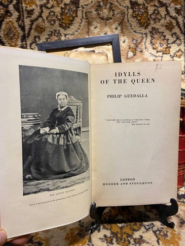 IDYLLS OF THE QUEEN _ PHILIP GUEDALLA _ P6