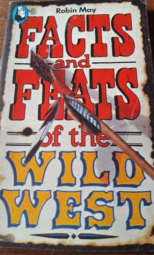 facts & feats of the wild west (P8)