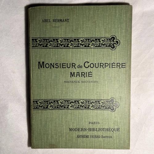 Monsieur de courpiere Marie - Abel Hermant - E13