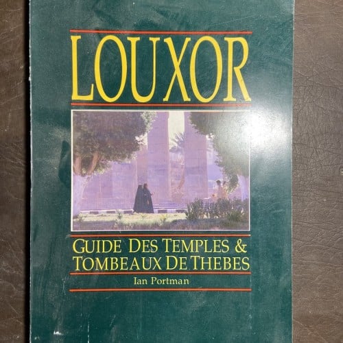 LOUXOR_GUDE DES TEMPLES&TOMBEAUX DE THEBES(P7)