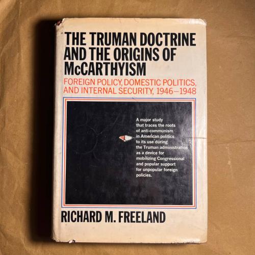 The Truman Doctrine and the origins of McCarthyism...