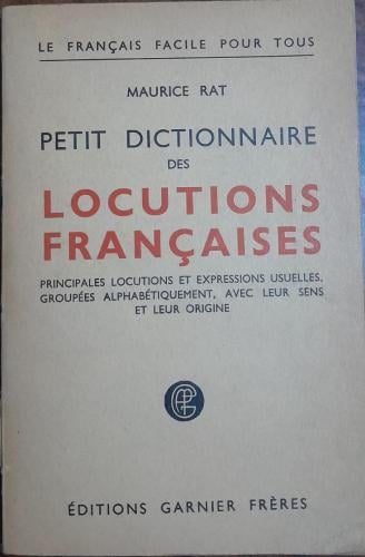 petit dictionnaire des locutions francaises (E9)