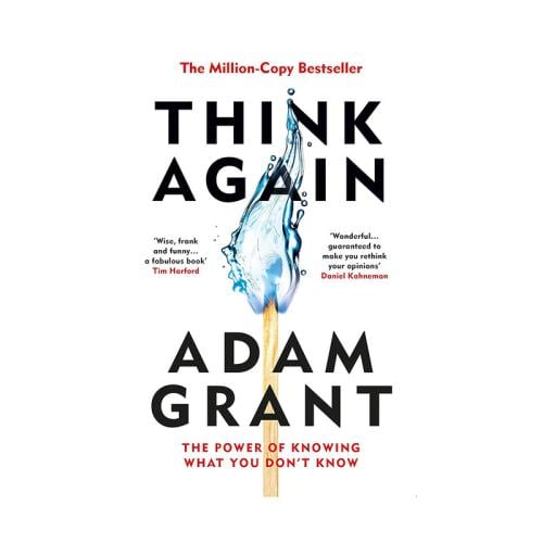 Think Again The Power of Knowing What You Don't Kn...