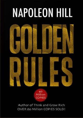 Golden Rules – Napoleon Hill