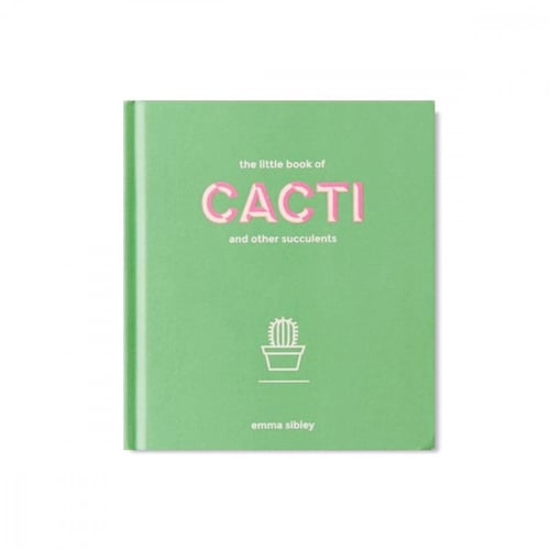 The Little Book of Cacti and Other Succulents