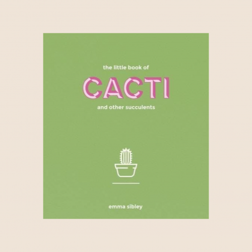 The Little Book of Cacti and Other Succulents