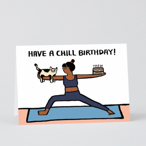 Have A Chill Birthday Card