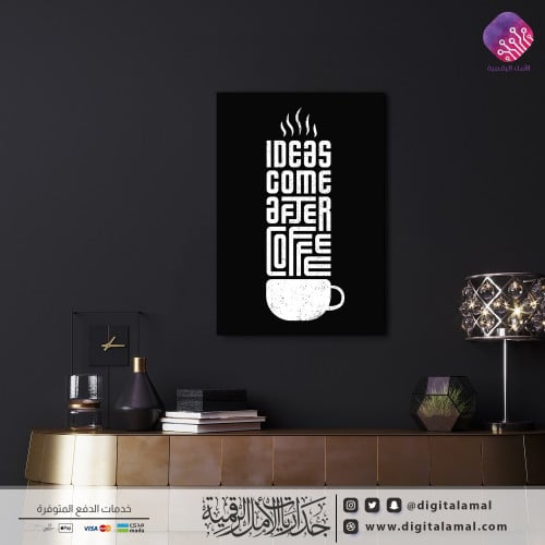 Coffee cup plaque with phrase "ideas come after co...