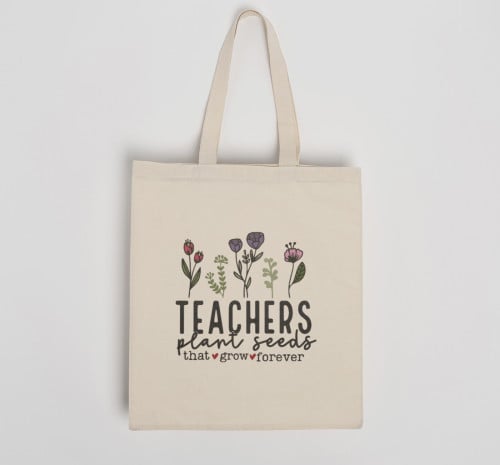 كيس قماشي للمعلم (Teachers plant seeds that grow f...