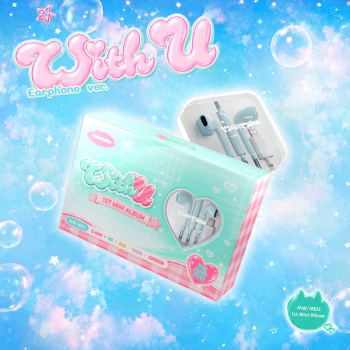 MW:MEU - 1st Mini Album With U (Earphone Ver)
