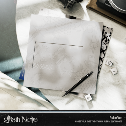 CLOSE YOUR EYES - 4th Mini Album 256th Note (Pulse...