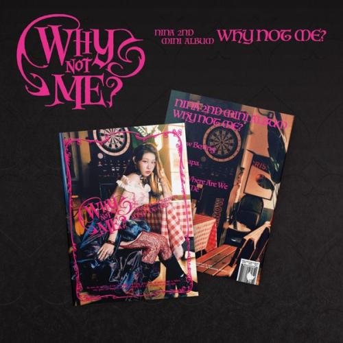NINA - 2nd Mini Album WHY NOT ME?