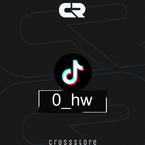 TikTok Username : 0_hw