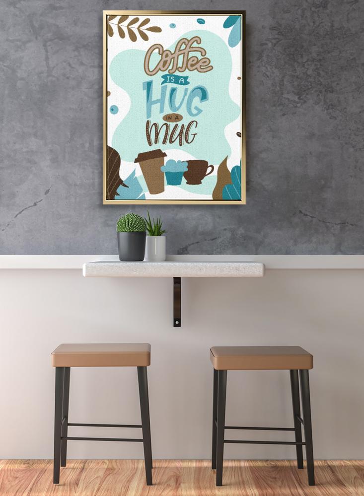 Canvas painting on wooden frame with coffee design is a hug in a cup