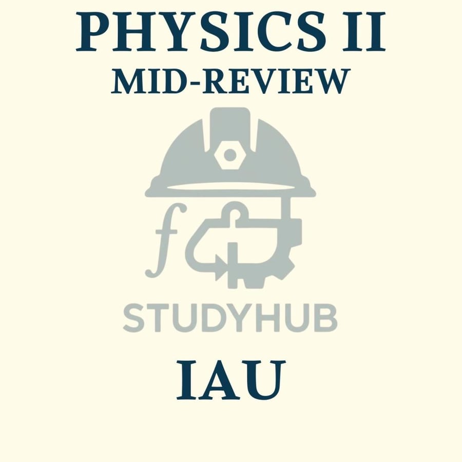 IAU - Physics 2 Mid Review