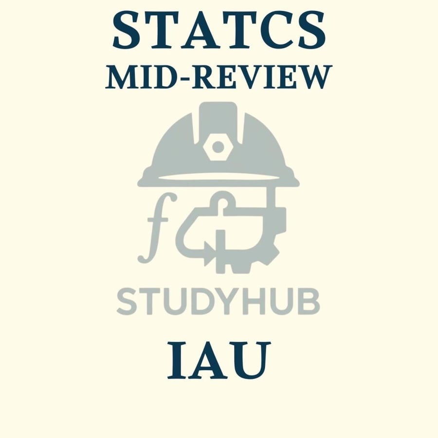 IAU - Statics Mid Review