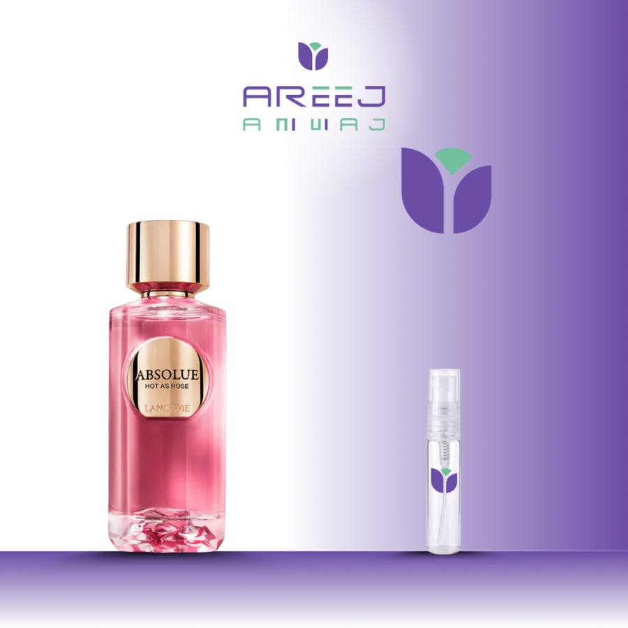Lancôme Absolu Hot as Rose perfume 2ml, 3ml, 5ml, 10ml