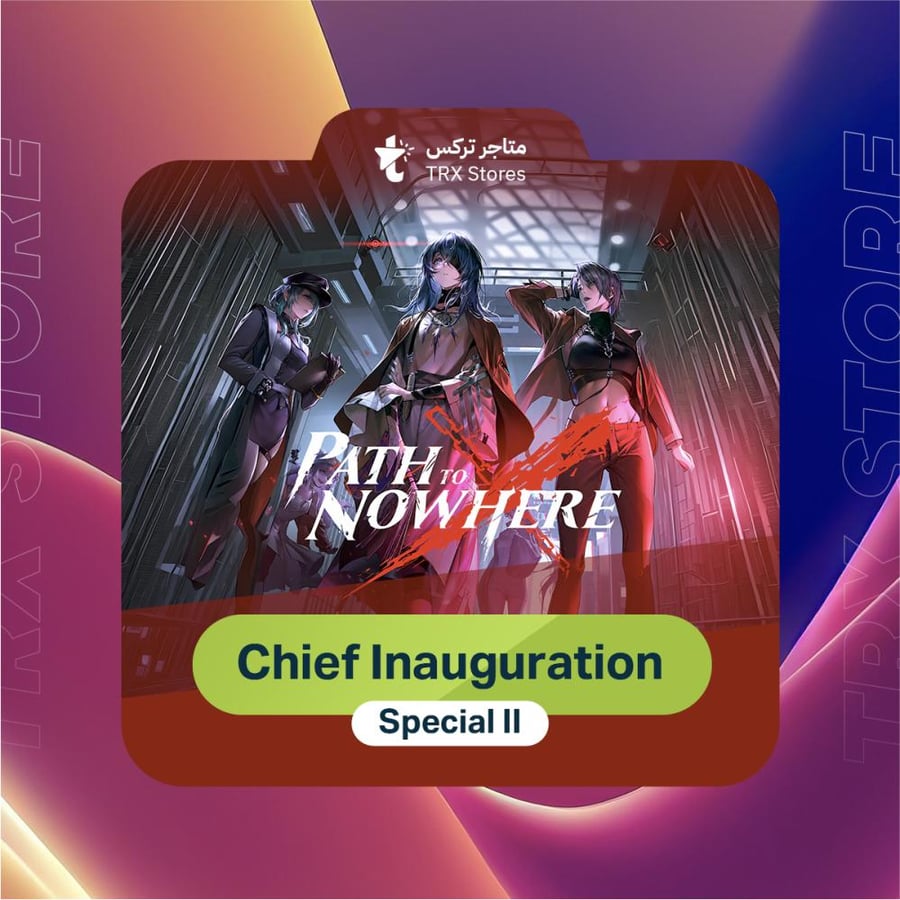 Path to Nowhere 1 Chief Inauguration Special II