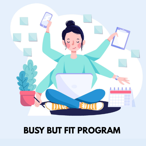 BUSY BUT FIT PROGRAM
