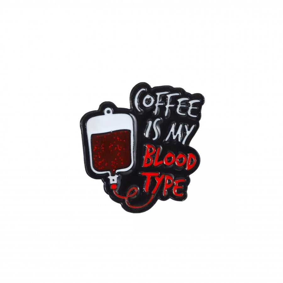 Coffee is my blood type