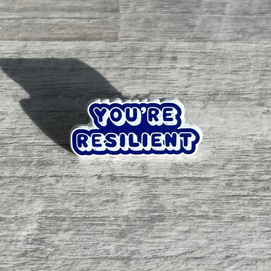 دبوس you are resilient