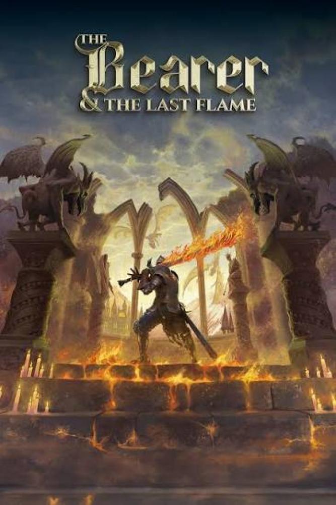 The Bearer & The Last Flame