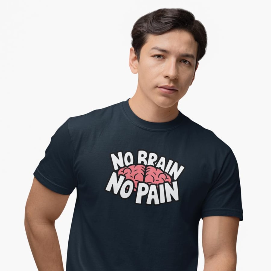 تي شيرت T-Shirt No Brain No Pain