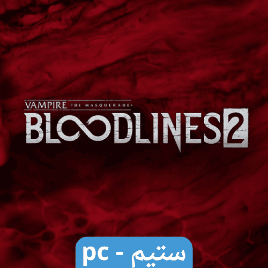 لعبة Vampire : The Masquerade - Bloodlines 2 premium ستيم pc
