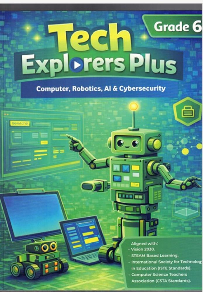 Tech Explorers Plus - Computer, Robotics, AI & Cybersecurity (Grade6) (9786145121794) )