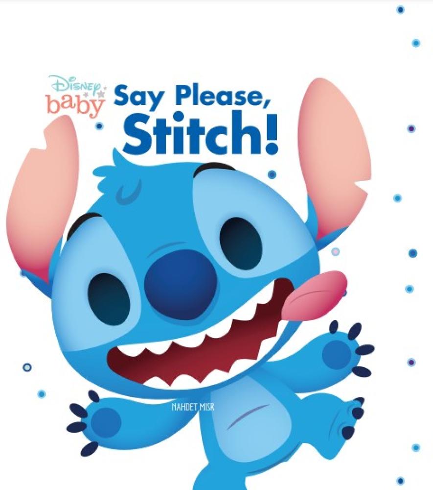 Say Please, Stitch - قل من فضلك يا ستيتش