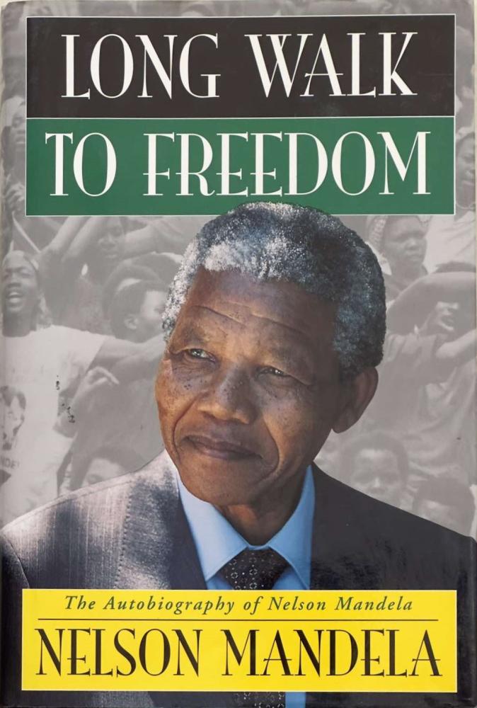Long Walk to Freedom - Nelson Mandela