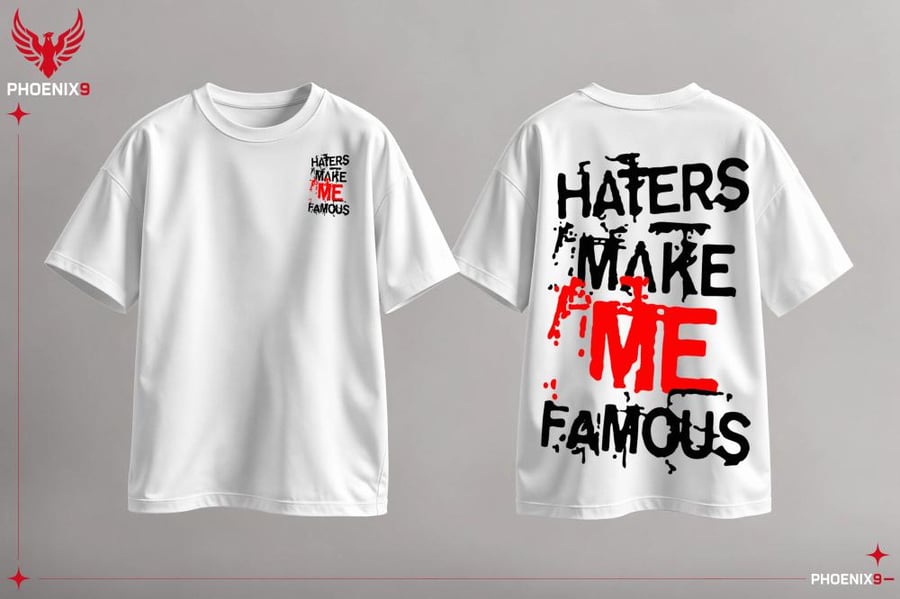 تيشيرت – Haters Make Me Famous