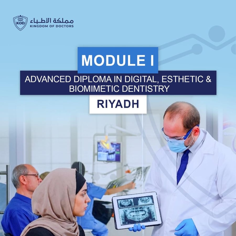 ADVANCED DIPLOMA IN DIGITAL, ESTHETIC & BIOMIMETIC DENTISTRY Module I