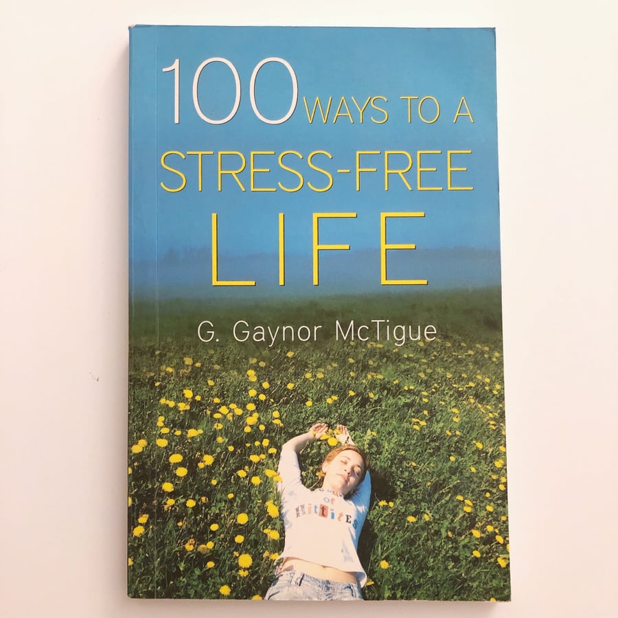 100 ways to a stress-free life