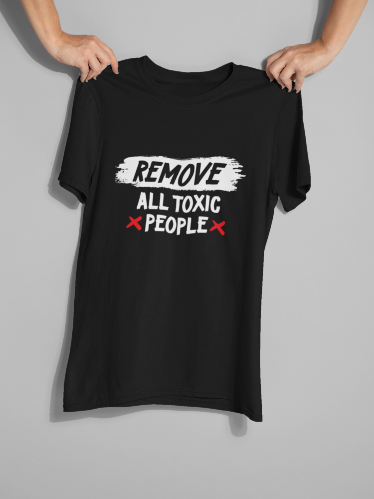 تيشيرت عصري بتصميم جريء Remove All Toxic People أسود أنيق