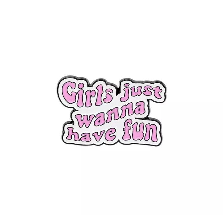 بروش Girls Just Wanna Have fun