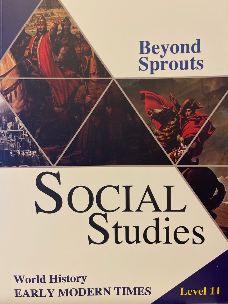 BEYOND SPROUTS SOCIAL STUDIES "WORLD HISTORY EARLY MODERN TIMES" GRADE 11