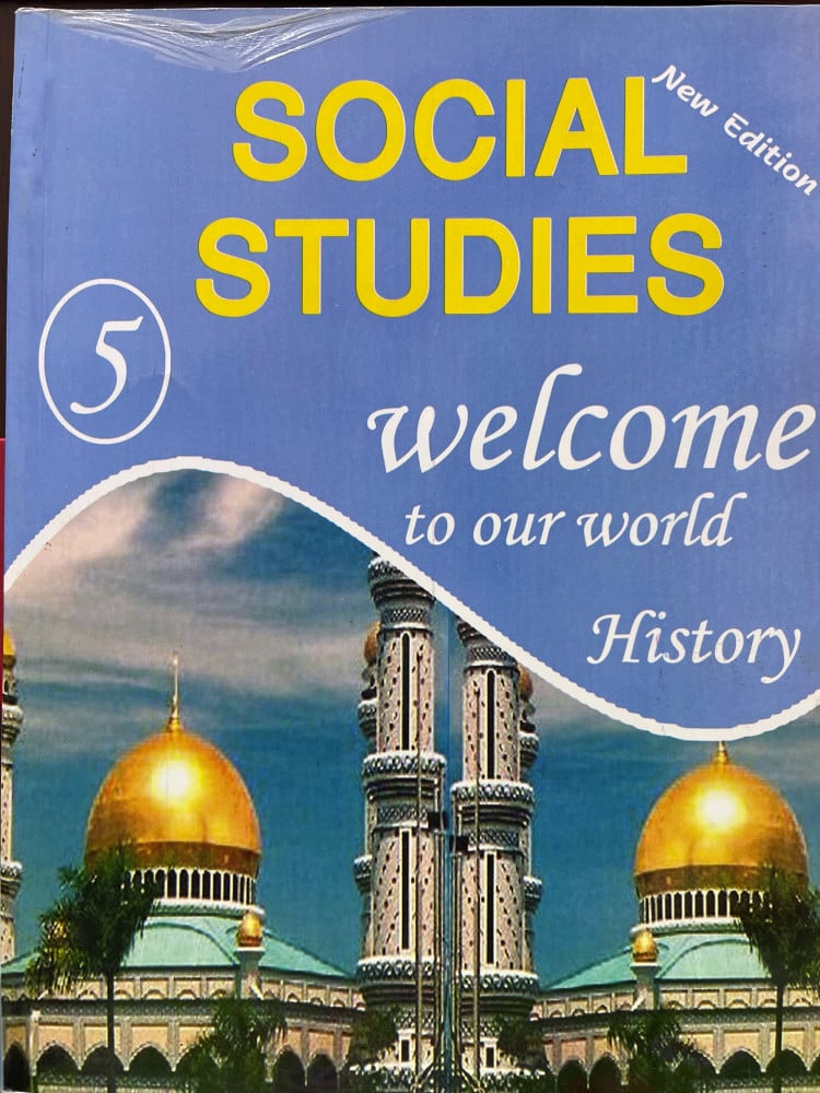 SOCIAL STUDIES WELCOME TO OUR WORLD HISTORY GRADE 5