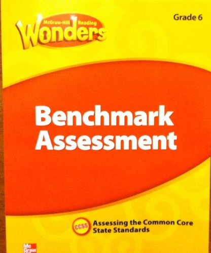 WONDERS BENCHMARK ASSESSMENT GRADE 6