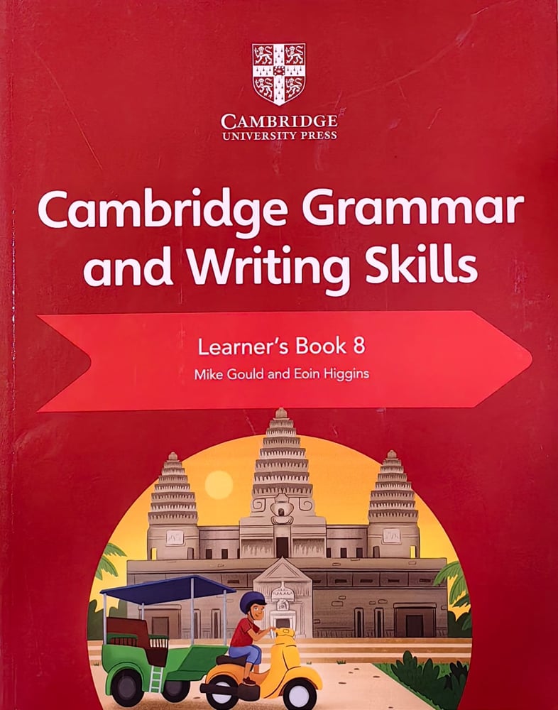 CAMBRIDGE GRAMMAR AND WRITING SKILLS LEARNER'S BOOK GRADE 8