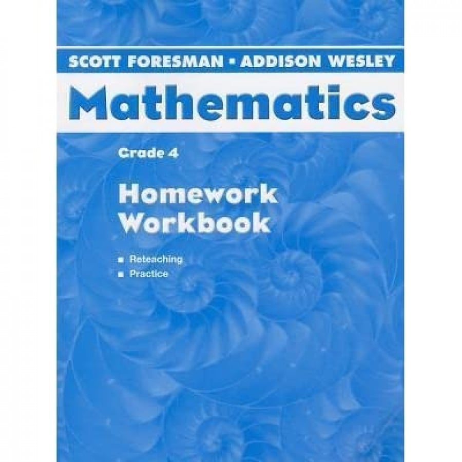 SCOTT FORESMAN MATHEMATICS HOMEWORK WORKBOOK GRADE 4
