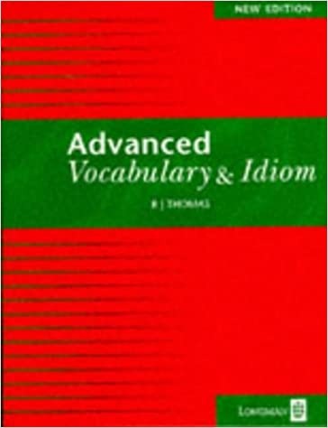 ADVANCED VOCABULARY & IDIOM