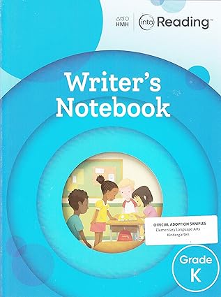 Into Reading K : Writer's Notebook