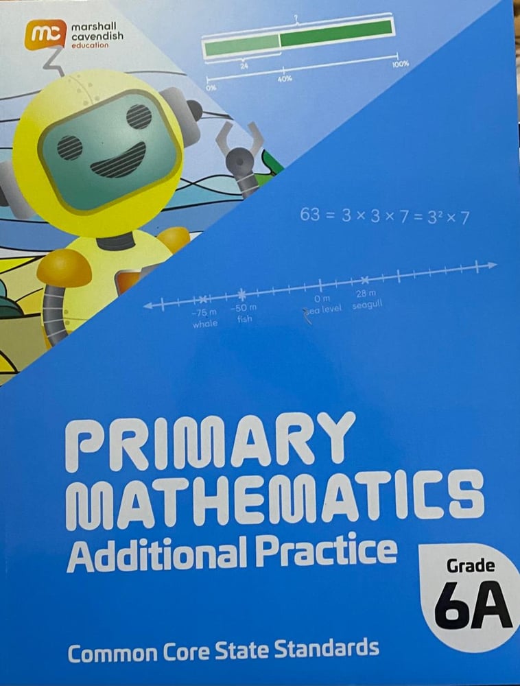 MARSHALL CAVENDISH PRIMARY MATHEMATICS ADDITIONAL PRACTICE GRADE 6A