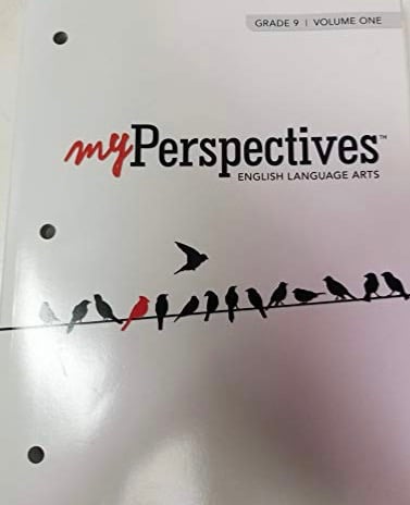 My perspectives English Language Arts 2017 Student Edition Grade 9 Volume 1