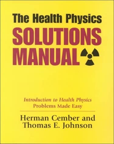 THE HEAITH PHYSICS SOLUTIONS MANUAL